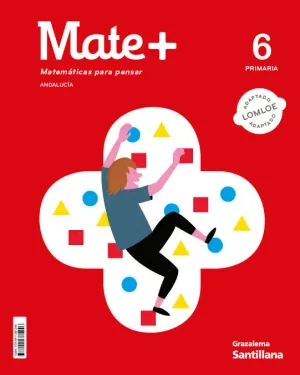 Mate+ Matematicas para Pensar 6 Primaria