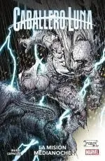 REEDICIÓN 100% MARVEL CABALLERO LUNA 1. LA MISIÓN DE MEDIANOCHE