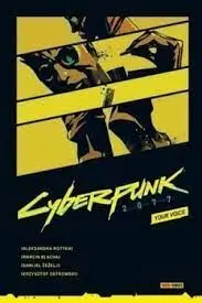 CYBERPUNK 2077. YOUR VOICE