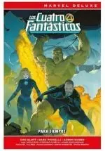 MARVEL DELUXE LOS 4 FANTÁSTICOS DE DAN SLOTT 1. PARA SIEMPRE