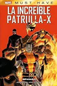 MARVEL MUST HAVE LA INCREÍBLE PATRULLA-X 2. IMPARABLE