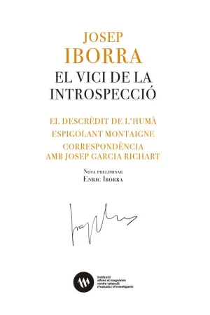 El Vici de la Introspecció. El Descrèdit de L’Humà. Espigolant Montaigne