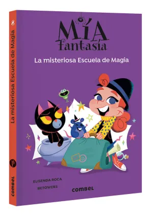 MIA FANTASIA 8 - LA MISTERIOSA ESCUELA DE MAGIA - MIA FANTASIA 8 - LA MISTERIOSA ESCUELA DE MAGIA -