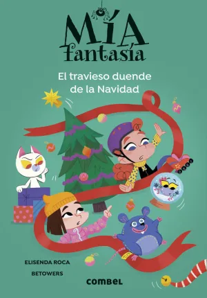 MÍA FANTASÍA 9. EL TRAVIESO DUENDE DE LA NAVIDAD -
