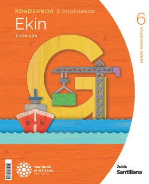 Koadernoa Euskara Edin 6 Leh 2 Hiruhilekoa Munduak Eraikitzen