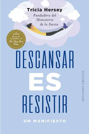 DESCANSAR ES RESISTIR