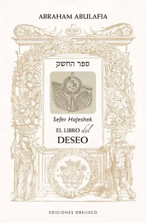 El Libro del Deseo - Sefer Hajeshek