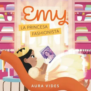 EMY, LA PRINCESA FASHIONISTA