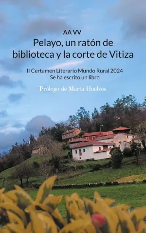 PELAYO, UN RATÓN DE BIBLIOTECA Y LA CORTE DE VITIZA