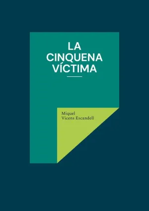 LA CINQUENA VÍCTIMA