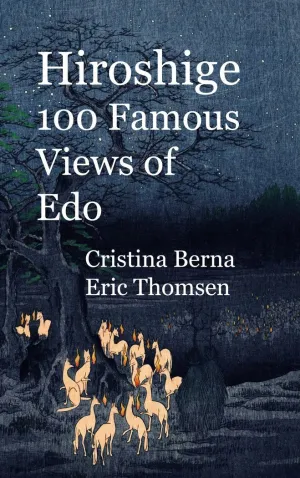 HIROSHIGE 100 FAMOUS VIEWS OF EDO