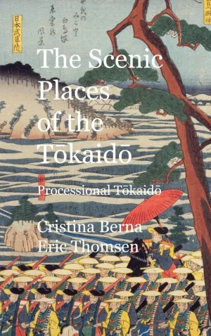 THE SCENIC PLACES OF THE TOKAIDO PROCESSIONAL TOKAIDO