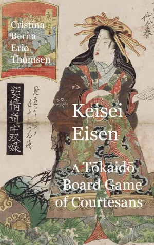 KEISAI EISEN A TOKAIDO BOARD GAME OF COURTESANS FIFTY-THREE PAIRINGS IN THE YOSH