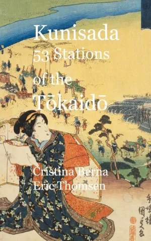 KUNISADA 53 STATIONS OF THE TOKAIDO
