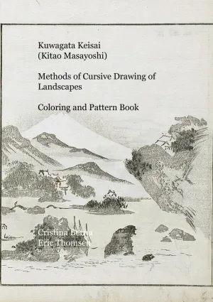 KUWAGATA KEISAI (KITAO MASAYOSHI) METHODS OF CURSIVE DRAWING OF LANDSCAPES COLOR