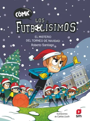 Cómic los Futbolísimos 2: el Misterio del Torneo de Navidad