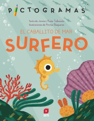 Pict. 7 el Caballito de Mar Surfero