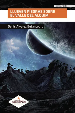 LLUEVEN PIEDRAS SOBRE EL VALLE DEL ALQUIM
