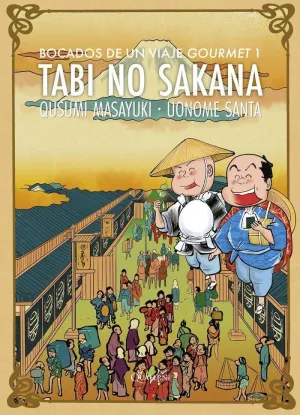 TABI NO SAKANA 1. BOCADOS DE UN VIAJE GOURMET