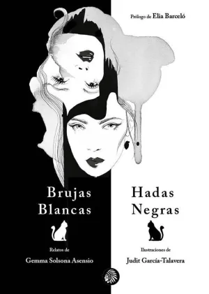 BRUJAS BLANCA, HADAS NEGRAS