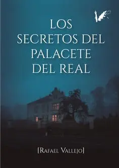 LOS SECRETOS DEL PALACETE DEL REAL