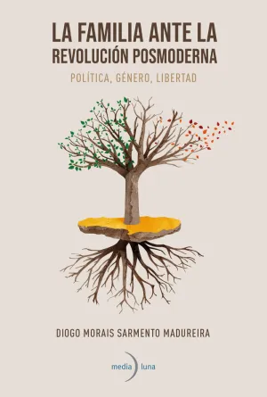 LA FAMILIA ANTE LA REVOLUCIÓN POSMODERNA
