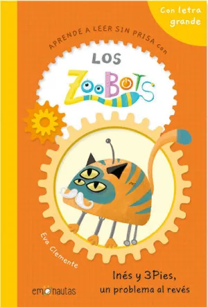Aprende a Leer sin Prisa con los Zoobots (1)- Inés y 3Pies, un Problema Al Revés