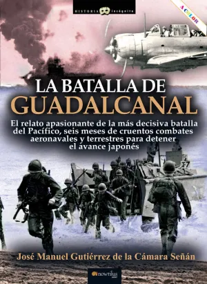 LA BATALLA DE GUADALCANAL