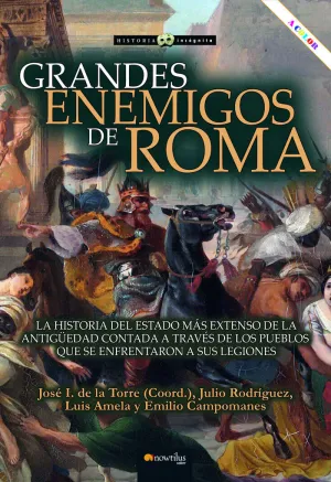 GRANDES ENEMIGOS DE ROMA GRANDES ENEMIGOS DE ROMA