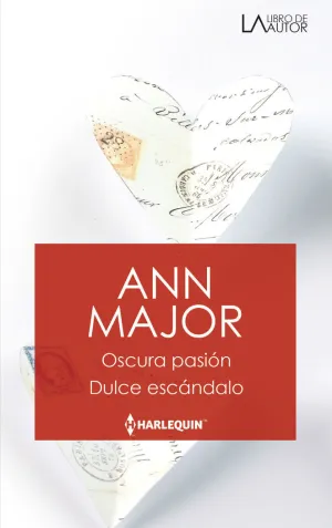 OSCURA PASIÓN; DULCE ESCÁNDALO