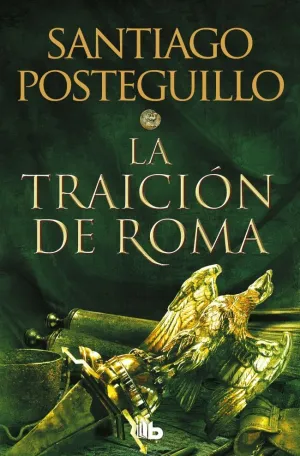 La Traición de Roma (Trilogía Africanus 3)