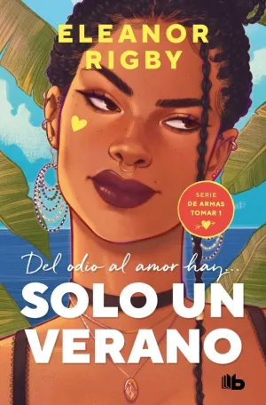 SOLO UN VERANO (DE ARMAS TOMAR 1) SOLO UN VERANO (DE ARMAS TOMAR 1)