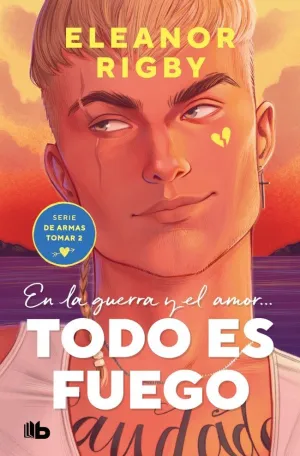 TODO ES FUEGO (DE ARMAS TOMAR 2) TODO ES FUEGO (DE ARMAS TOMAR 2)