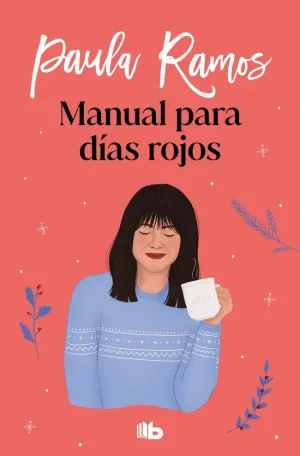 MANUAL PARA DÍAS ROJOS (TRILOGÍA ELLAS 1)
