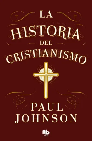 LA HISTORIA DEL CRISTIANISMO