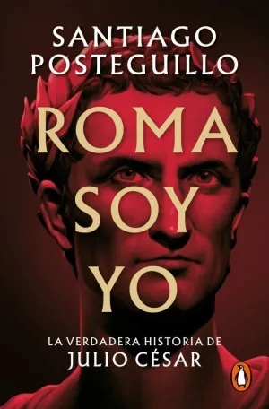 Roma Soy yo (Serie Julio César 1)