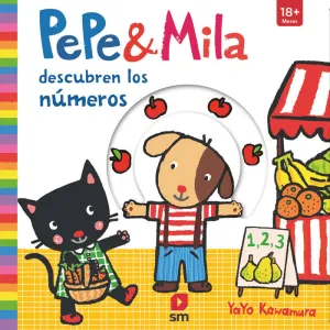 PEPE Y MILA DESCUBREN LOS NÚMEROS PEPE Y MILA DESCUBREN LOS NÚMEROS