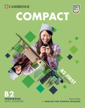 COMPACT FIRST WORKBOOK WITH ANSWERS WITH AUDIO ENGLISH FOR SPANISH SPEAKERS