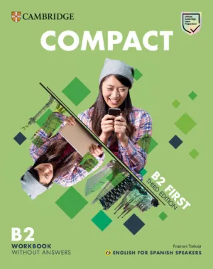 COMPACT FIRST WORKBOOK WITHOUT ANSWERS WITH AUDIO ENGLISH FOR SPANISH SPEAKERS
