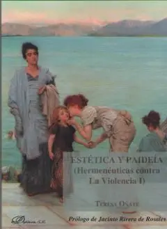 Estética y Paideía (Hermenéuticas Contra la Violencia I)