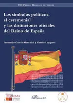 LOS SÍMBOLOS POLÍTICOS, EL CEREMONIAL Y LAS DISTINCIONES OFICIALES DEL REINO DE
