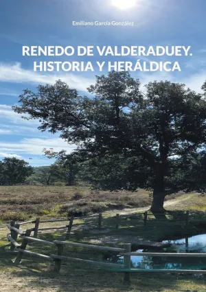 RENEDO DE VALDERADUEY. HISTORIA Y HERÁLDICA