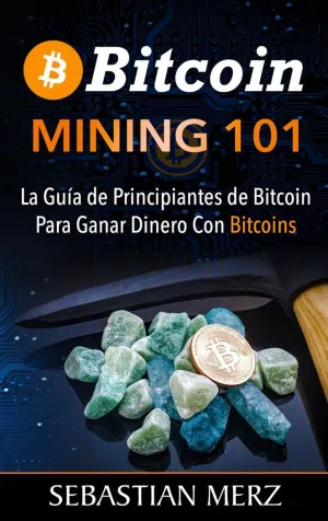 BITCOIN MINING 101