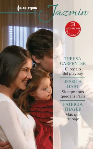 EL REGALO DEL PLAYBOY; SIEMPRE NOS QUEDARÁ PARÍS; MÁS QUE TRABAJO