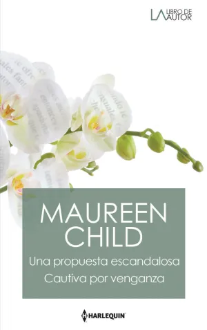 UNA PROPUESTA ESCANDALOSA; CAUTIVA POR VENGANZA