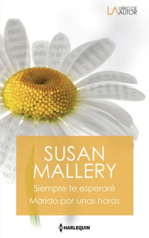 SIEMPRE TE ESPERARÉ; MARIDO POR UNAS HORAS