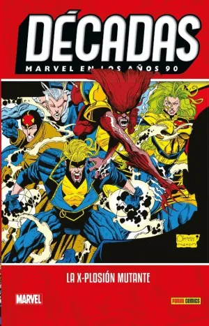 DÉCADAS MARVEL EN LOS AÑOS 90. LA X-PLOSIÓN MUTANTE