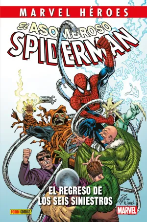 MARVEL HÉROES 98 EL ASOMBROSO SPIDERMAN. EL REGRESO DE LOS SEIS SINIESTROS