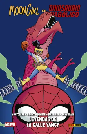 MOON GIRL Y DINOSAURIO DIABÓLICO 8. LEYENDAS DE LA CALLE YANCY