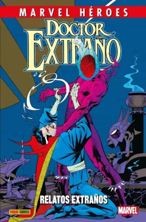 MARVEL HÉROES 100 DOCTOR EXTRAÑO. RELATOS EXTRAÑOS